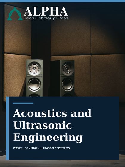 Acoustics and Ultrasonic Engineering journal cover featuring precision loudspeaker components.